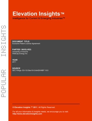 Elevation Insights™  |  Exclusive Patent License Agreement  (University of Arizona, Wild Cap Energy Inc)