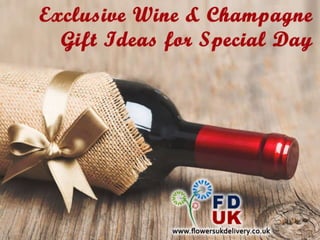 Exclusive Wine & Champagne Gift Ideas for Special Day