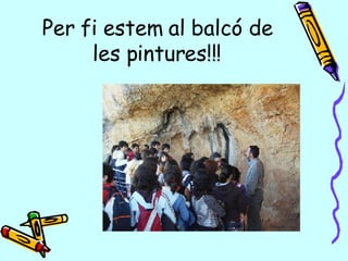 Per fi estem al balcó de les pintures!!! 
