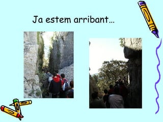 Ja estem arribant… 