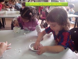 DESPRÉS HI FIQUEM ORENGA...