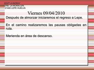 Salida para Madrid sobre las 14.00 horas  