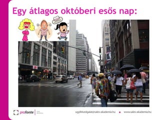 Egy átlagos októberi esős nap:

 