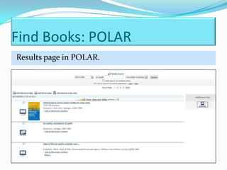 Find Books: POLAR
Results page in POLAR.
 