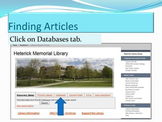 Finding Articles
Click on Databases tab.
 