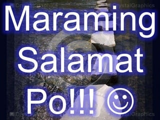 Maraming
Salamat
Po!!! 

 