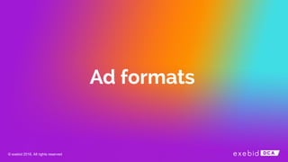 © exebid 2016. All rights reserved
 