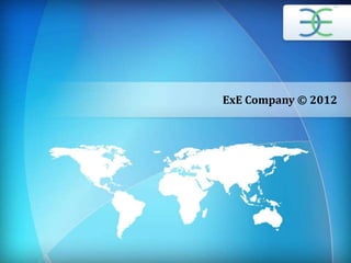 ExE Company © 2012
 