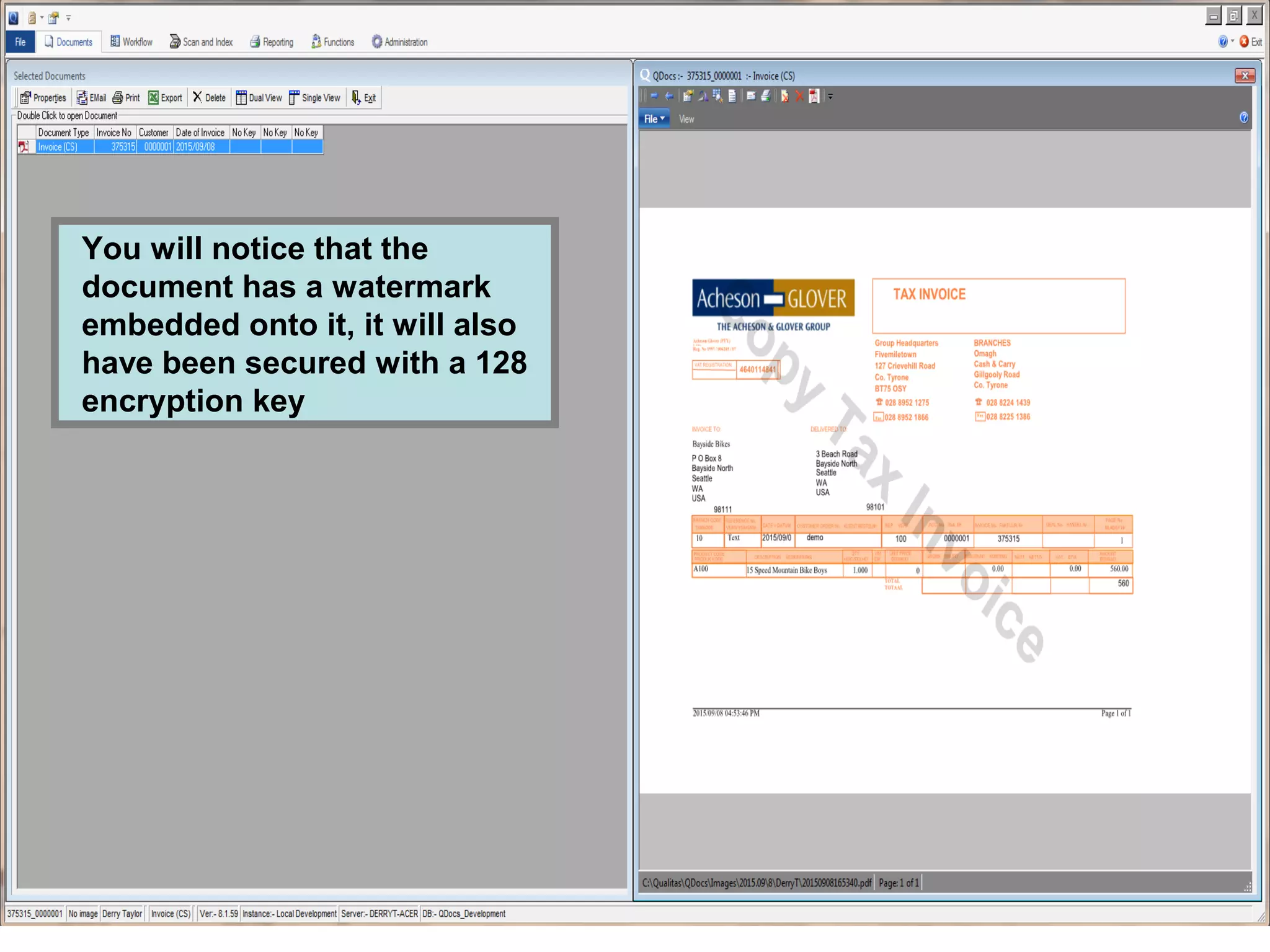 You will notice that the
document has a watermark
embedded onto it, it will also
have been secured with a 128
encryption key
 