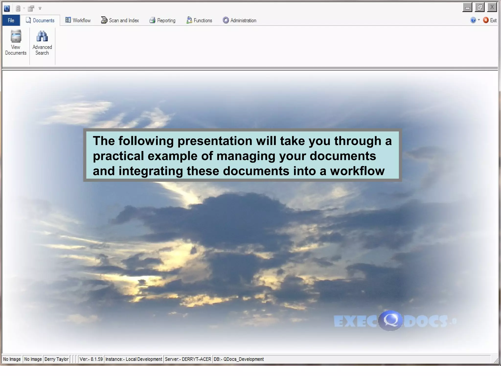 The following presentation will take you through a
practical example of managing your documents
and integrating these documents into a workflow
 