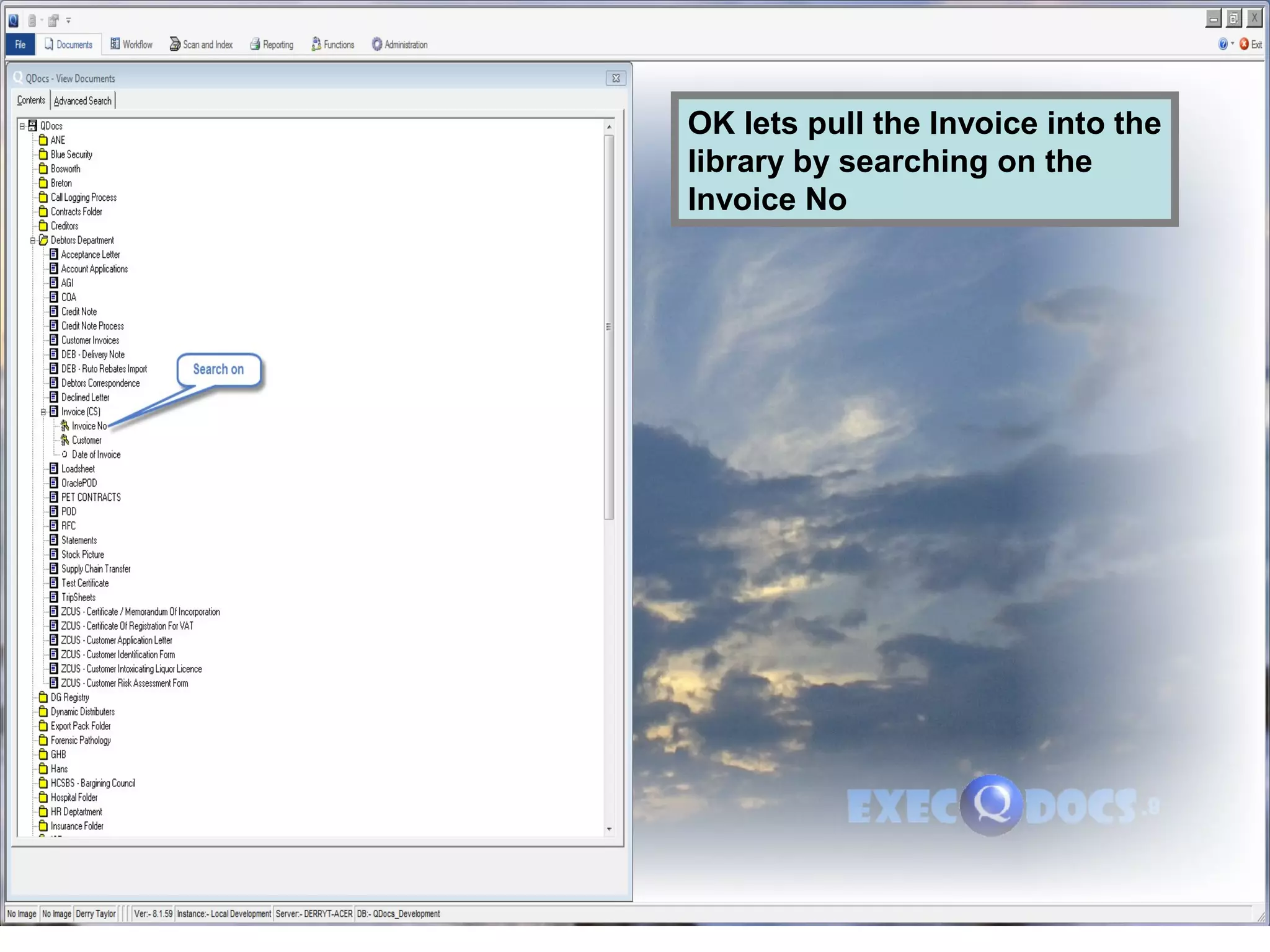 OK lets pull the Invoice into the
library by searching on the
Invoice No
 