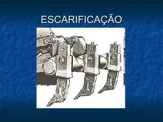 ESCARIFICAÇÃOESCARIFICAÇÃO
 