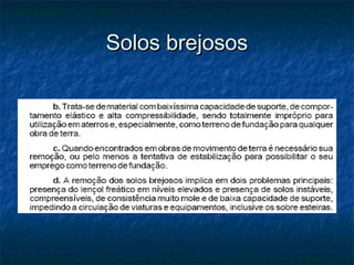 Solos brejososSolos brejosos
 