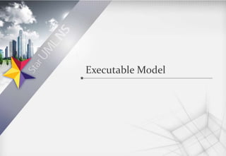 Executable Model
 