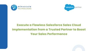 Execute a Flawless Salesforce Sales Cloud Implementation from a Trusted ...