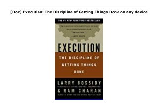 [Doc] Execution: The Discipline of Getting Things Done on any device
"Execution may very well be the best business book of the year, and one of the most useful to have come around in a long time. This smart and pithy book focuses on a simple though vexing challenge: How can the leaders of an organization exhort their people to deliver on the most important goals?....It's rare to find a book like this that blends smart practice with intelligent articulation of how to get things done. Do yourself a favor. Buy it." --The Boston Globe"Making all of the moving parts of an organization function smoothly together is just plain hard work. By describing how he has done it, Mr. Bossidy has come up with a valuable and practical management guide that is must-reading for everyone who cares about business." --The New York Times"If you want to be a CEO--or if you are a CEO and want to keep your job--read Execution and put its principles to work." --Michael Dell, chairman and CEO, Dell Computer Corp."A how-to book for the can-do boss....If even half the corporations in America pondered their suggestions, the economy would be in much better shape. Moreover, Bossidy and Charan boast an impressive enough track record that anyone who wants to stay sharp at the helm will welcome their assistance." --BusinessWeek"Sound, practical advice on how to make things happen." --Ralph S. Larsen, chairman and CEO, Johnson & Johnson"Here's the real deal.... This is no-nonsense stuff.... The leaders who sweat the small stuff, hire the right people, make the tough decisions and stick around to see that they're carried out are the real winners.... Forget the swarmy memoirs, cheesy parables, advice for idiots, and leadership secrets of despots and barbarians. Getting it done is, according to Bossidy and Charan, the only way to grow." --The Miami Herald"Captures a lifetime of building winning formulas and puts them in a simple, practical context for executives at any level." --Ivan Seidenberg, president and CEO, Verizon
 