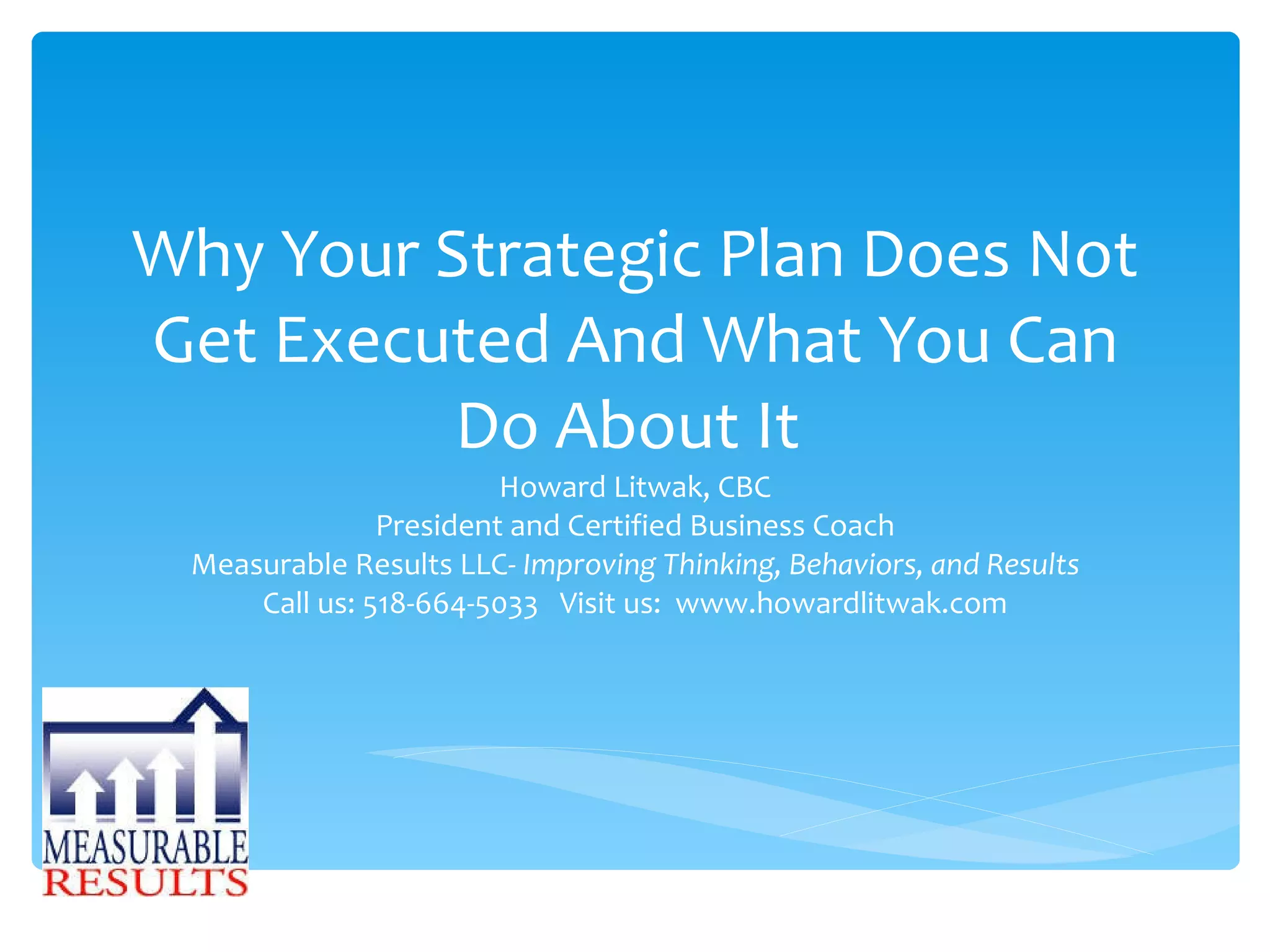 Why Your Strategic Plan Does Not Get Executed and What You Can Do About