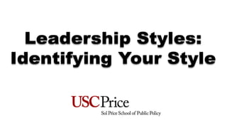 Leadership Styles: Identifying your Style 