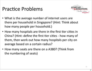 PracOce	
  Problems
• What	
  is	
  the	
  average	
  number	
  of	
  internet	
  users	
  are	
  
  there	
  per	
  house...