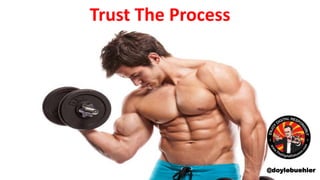 Trust The Process
@doylebuehler
 