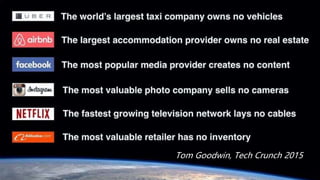 Tom Goodwin, Tech Crunch 2015
 