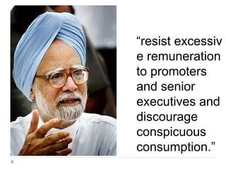 “resist excessive remuneration to promoters and senior executives and discourage conspicuous consumption.”
