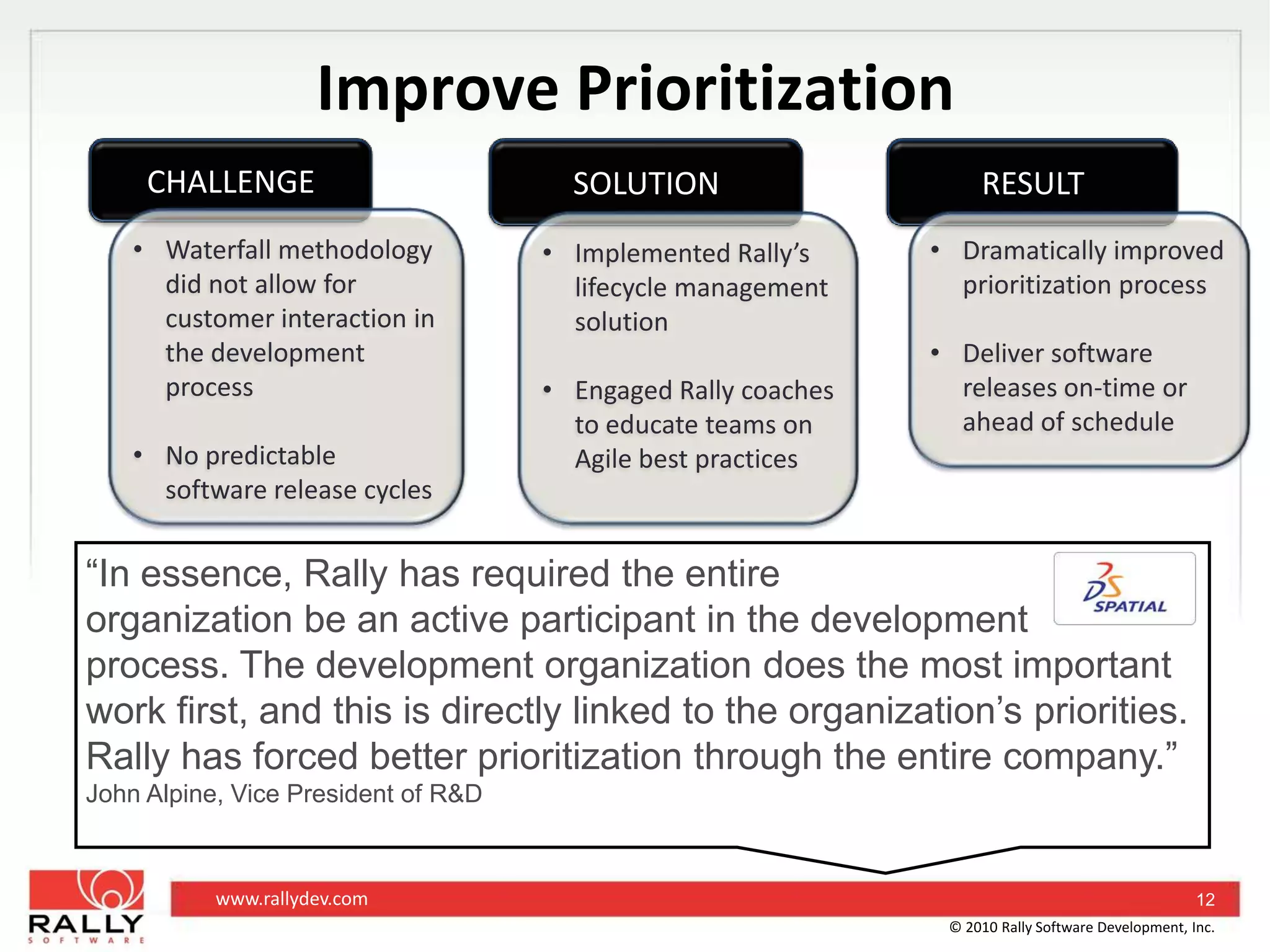 Scale Agile development practices to manage hundreds of personnel across worldwide workforce