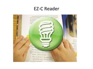 EZ-C Reader 
 