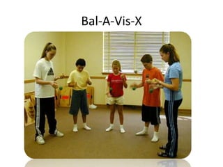 Bal-A-Vis-X 
 