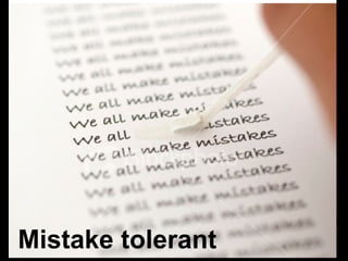 Mistake tolerant 
