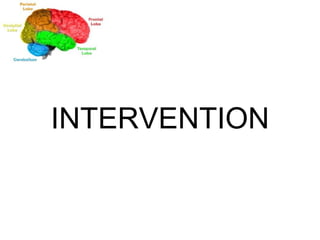 INTERVENTION 