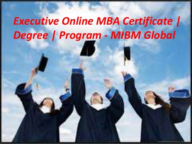 Executive Online Mba Certificate Degree Program Master Degree Progr
