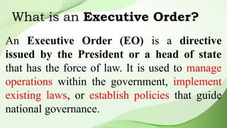 Executive Orders as a Basis of Policy1.2.pptx