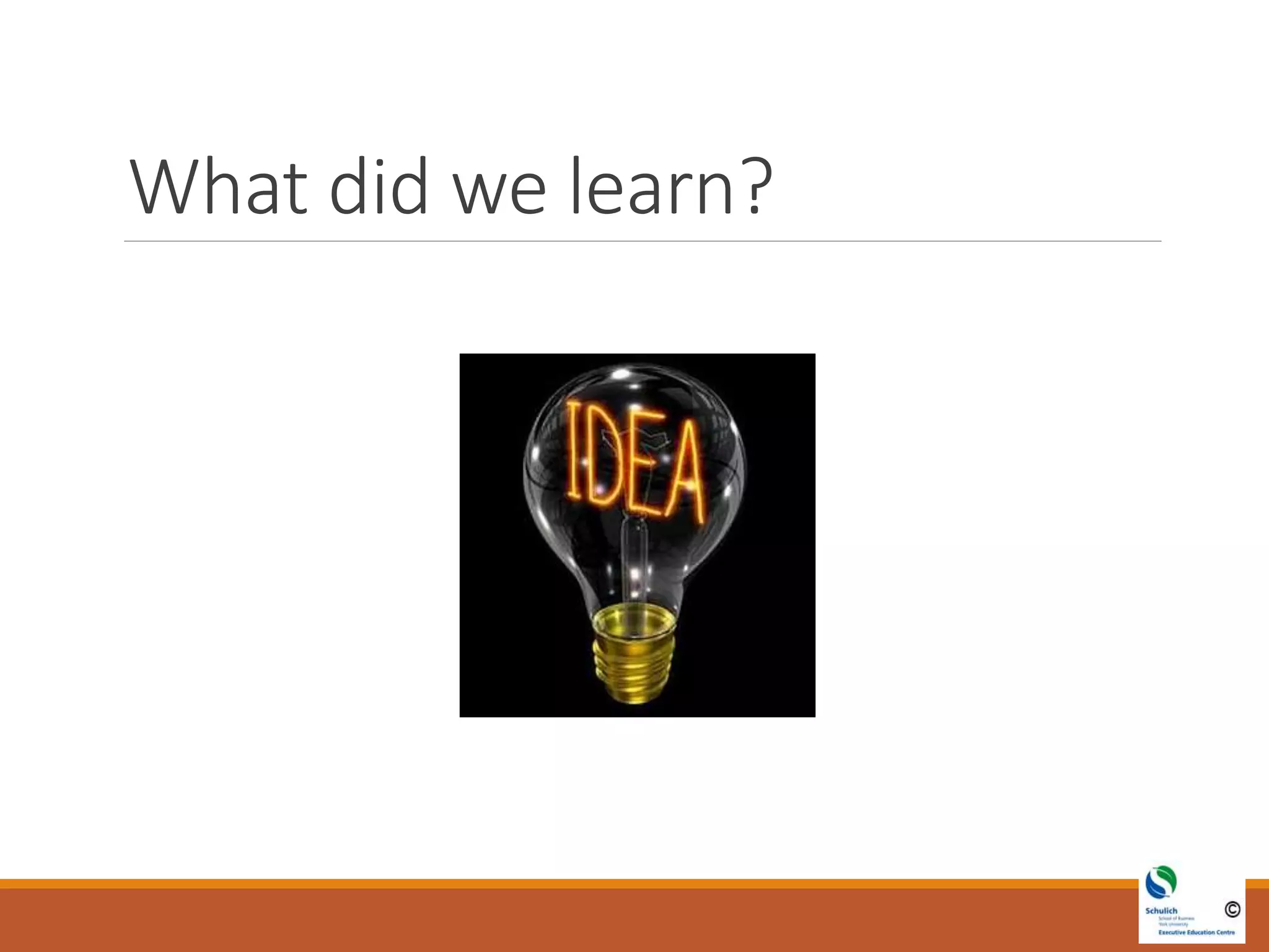 What did we learn?
 