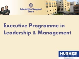 Executive Programme in
Leadership & Management
 