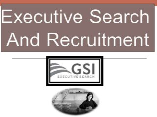 Executive search and recruitment