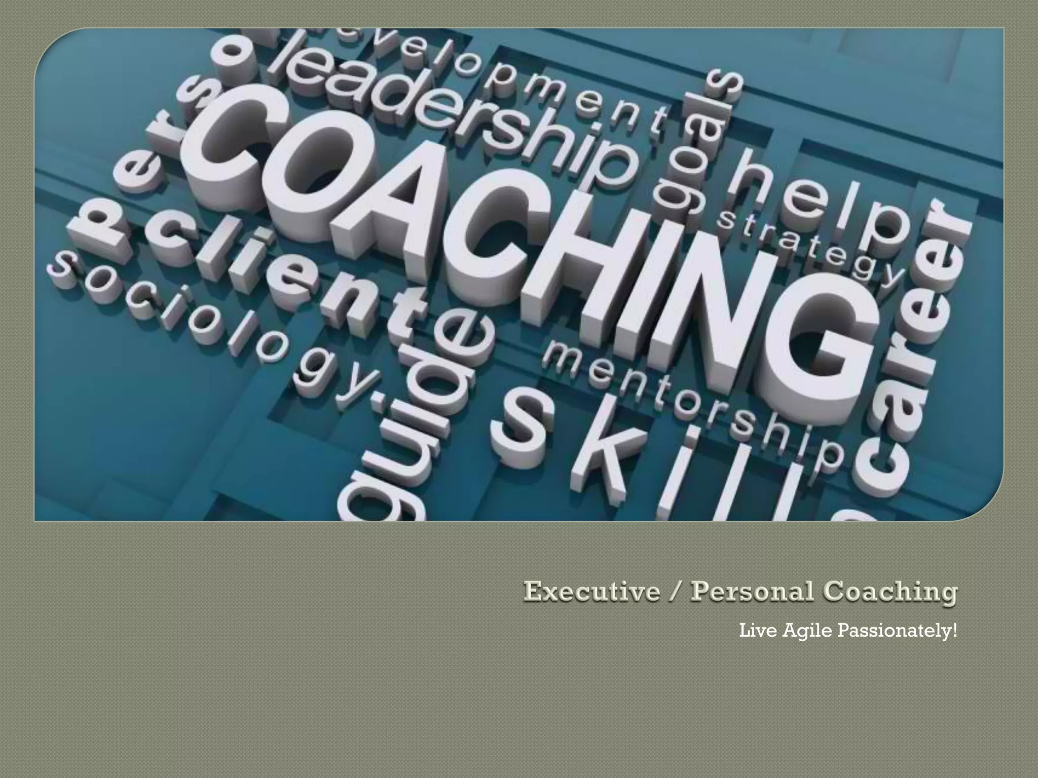 Live Agile Passionately!
 