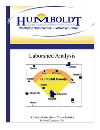 Laborshed Analysis




A Study of Workforce Characteristics
        Released January 2011
 