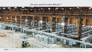 ©copyright 2017
Do you want to mine Bitcoin ?
Blockchain use cases - Guild42 - Sept 11th 19
 