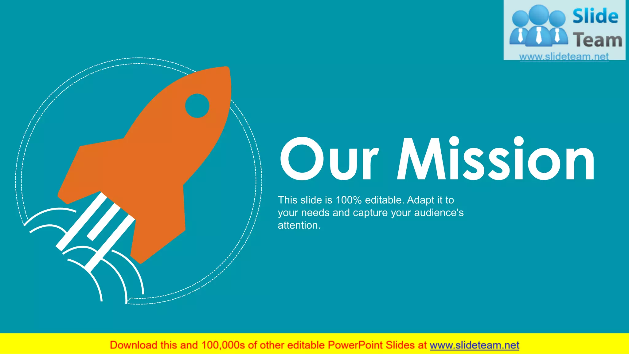 16
Our MissionThis slide is 100% editable. Adapt it to
your needs and capture your audience's
attention.
 