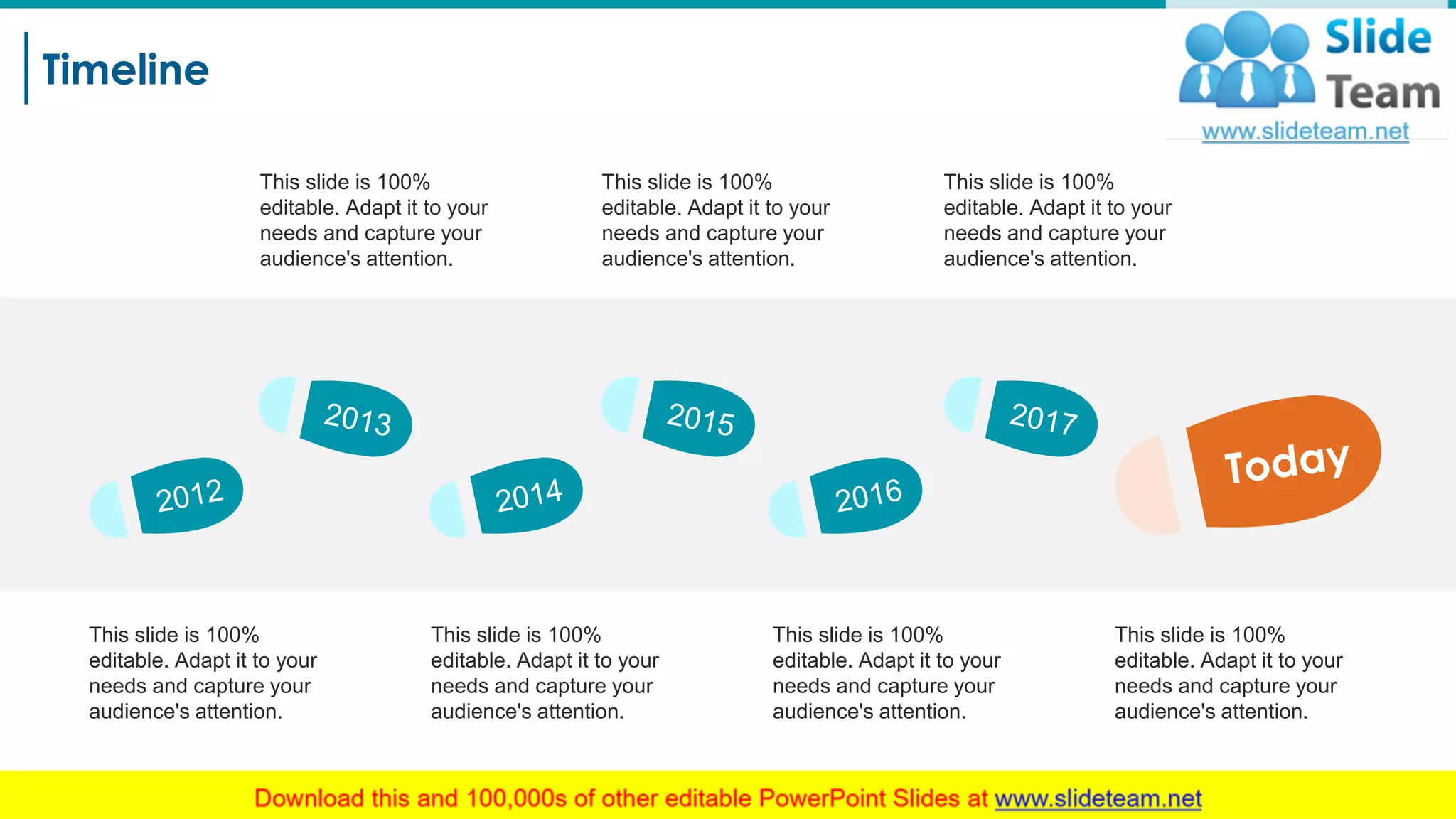 Timeline
23
This slide is 100%
editable. Adapt it to your
needs and capture your
audience's attention.
This slide is 100%
editable. Adapt it to your
needs and capture your
audience's attention.
This slide is 100%
editable. Adapt it to your
needs and capture your
audience's attention.
This slide is 100%
editable. Adapt it to your
needs and capture your
audience's attention.
This slide is 100%
editable. Adapt it to your
needs and capture your
audience's attention.
This slide is 100%
editable. Adapt it to your
needs and capture your
audience's attention.
This slide is 100%
editable. Adapt it to your
needs and capture your
audience's attention.
 