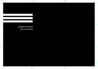 _experience
structure
 