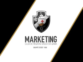 Marketing do Club de Regatas Vasco da Gama 2014