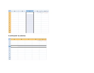 A continuación las columnas

 