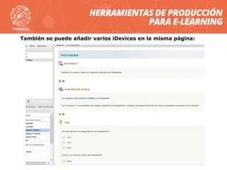 También se puede añadir varios iDevices en la misma página:
 