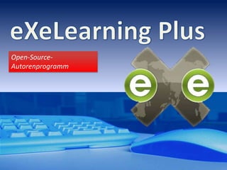 eXeLearning Plus Open-Source-Autorenprogramm  