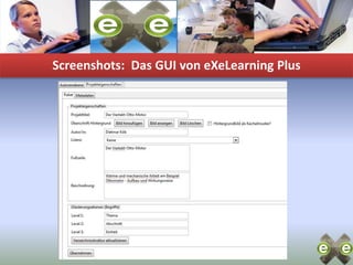 Screenshots:  Das GUI von eXeLearning Plus