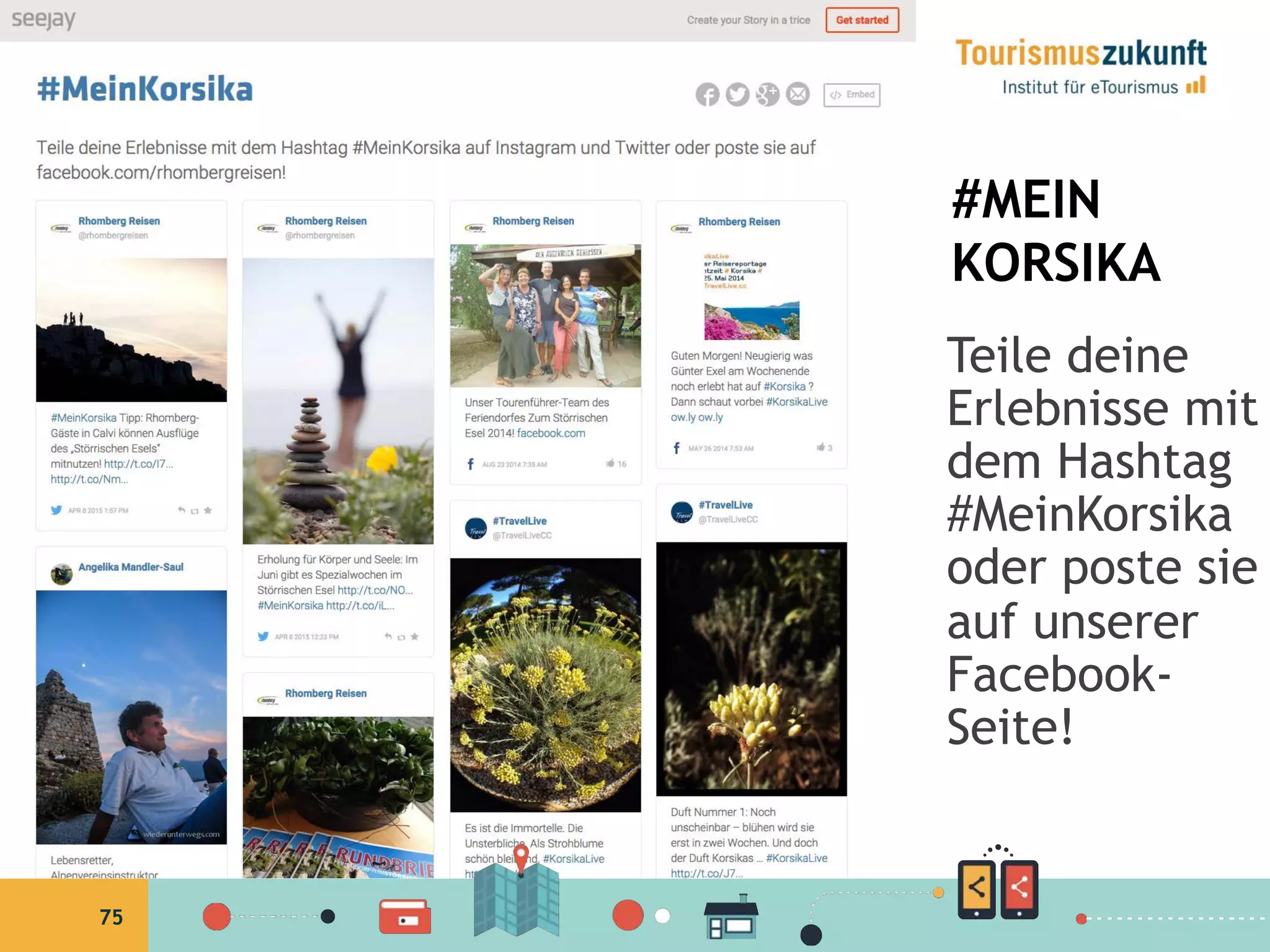 75
#MEIN
KORSIKA
Teile deine
Erlebnisse mit
dem Hashtag
#MeinKorsika
oder poste sie
auf unserer
Facebook-
Seite!
 