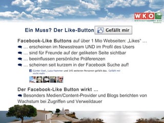 SOCIAL MEDIA | GÜNTER EXEL | 1. WIENER REISEBÜROTAG | 16|11|2010 29
Facebook-Like Buttons auf über 1 Mio Webseiten: „Likes...