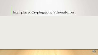Exemplar of Cryptography Vulnerabilities
 